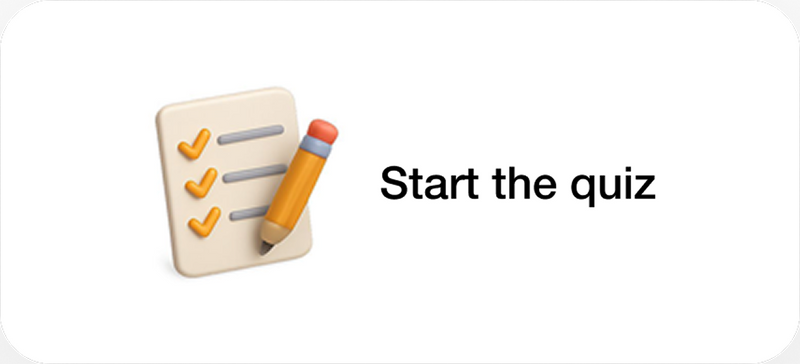Take the quick quiz